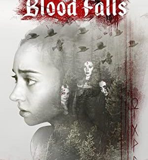 Blood Falls (2018) starring Alexis Abrams on DVD
